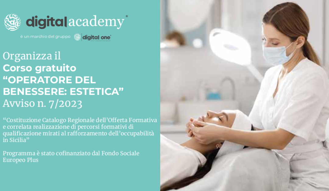 Avviso n. 7/2023 – Corso Gratuito “Operatore del Benessere: Estetica”