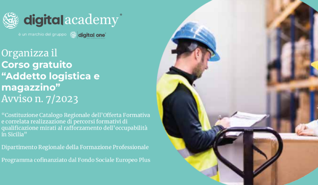 Riapertura Bando di reclutamento personale docente – Avviso 7/2023 “Costruzione Catalogo Regionale dell’offerta formativa e correlata realizzazione di percorsi formativi di qualificazione mirati al rafforzamento dell’occupabilità in Sicilia”- Addetto magazzino e logistica