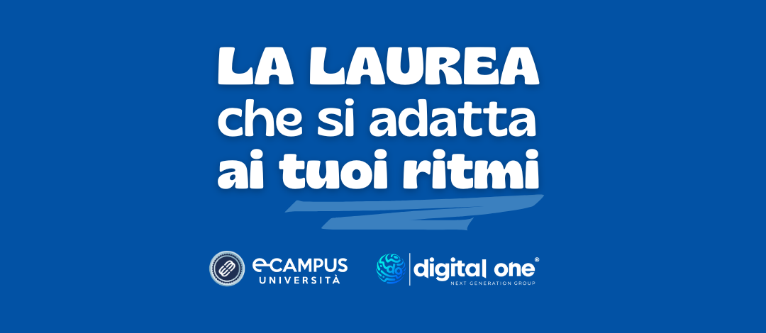 Digital One ed e-Campus: perchè sceglierci