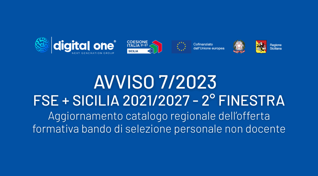 Avviso 7/2023 FSE+ Sicilia 2021/2027 – 2° Finestra – AGGIORNAMENTO CATALOGO REGIONALE DELL’OFFERTA FORMATIVA BANDI DI SELEZIONE PERSONALE NON DOCENTE